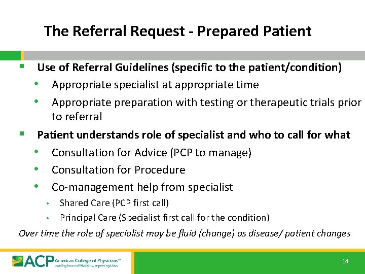 The Referral Request - Prepared Patient § Use of Referral Guidelines (specific to the