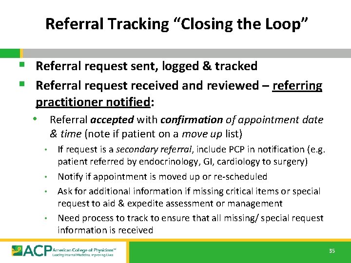 Referral Tracking “Closing the Loop” § Referral request sent, logged & tracked § Referral
