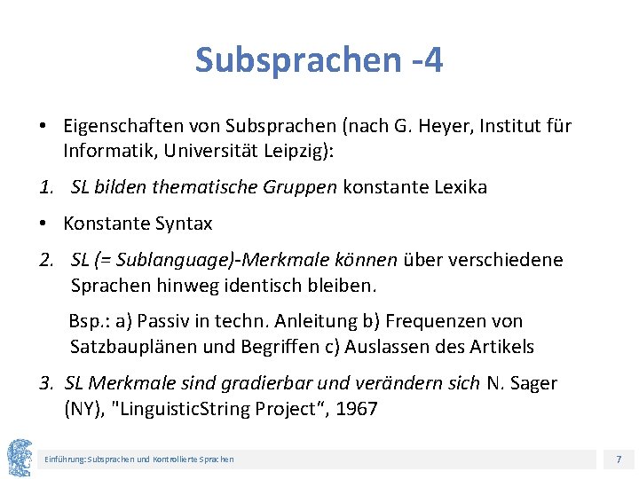 Subsprachen -4 • Eigenschaften von Subsprachen (nach G. Heyer, Institut für Informatik, Universität Leipzig):