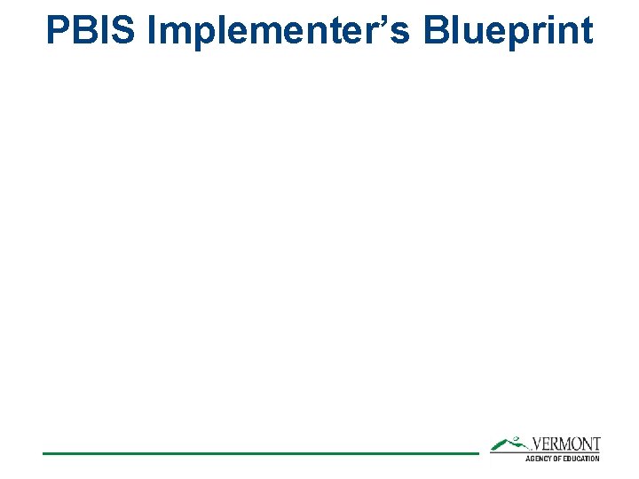PBIS Implementer’s Blueprint 