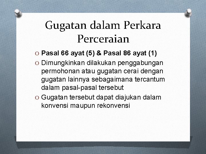 Gugatan dalam Perkara Perceraian O Pasal 66 ayat (5) & Pasal 86 ayat (1)