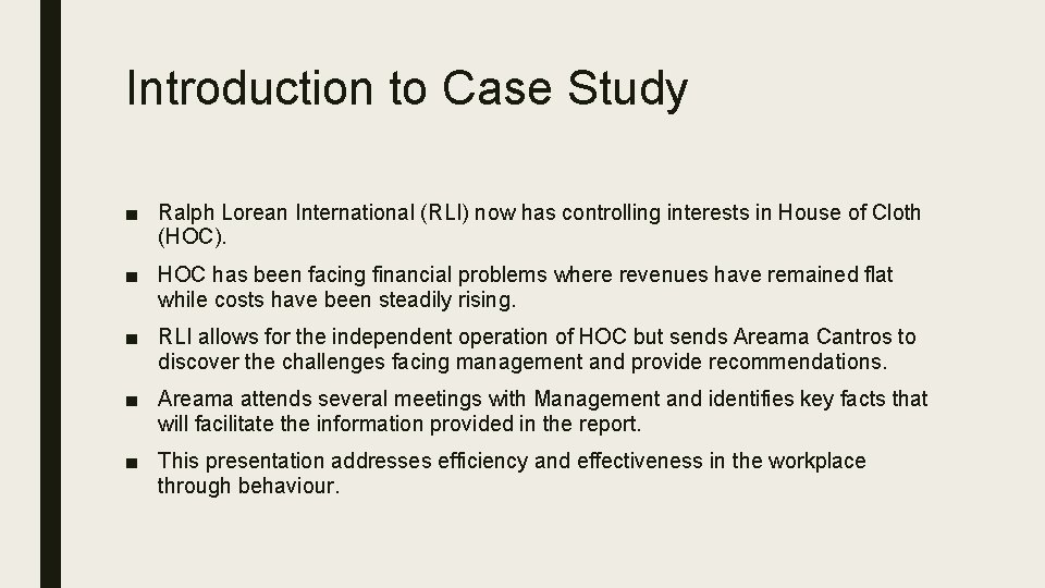 Introduction to Case Study ■ Ralph Lorean International (RLI) now has controlling interests in