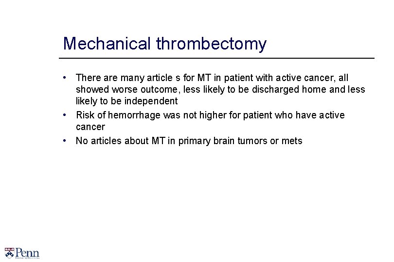 Mechanical thrombectomy • There are many article s for MT in patient with active