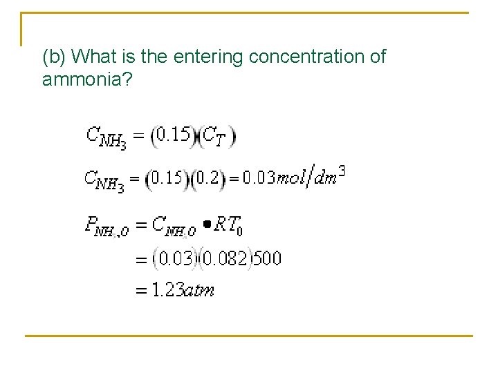 (b) What is the entering concentration of ammonia? 