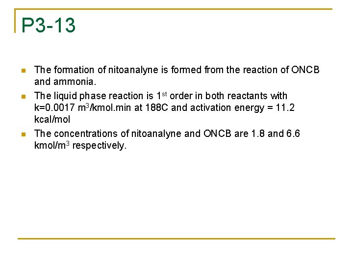 P 3 -13 n n n The formation of nitoanalyne is formed from the