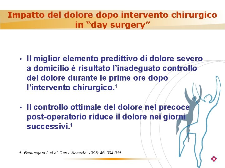 Impatto del dolore dopo intervento chirurgico in “day surgery” • Il miglior elemento predittivo