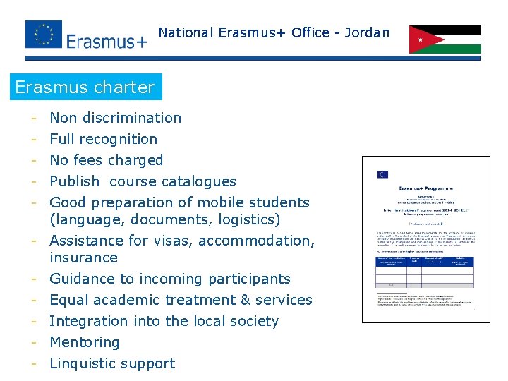 National Erasmus+ Office - Jordan Erasmus charter - Non discrimination Full recognition No fees