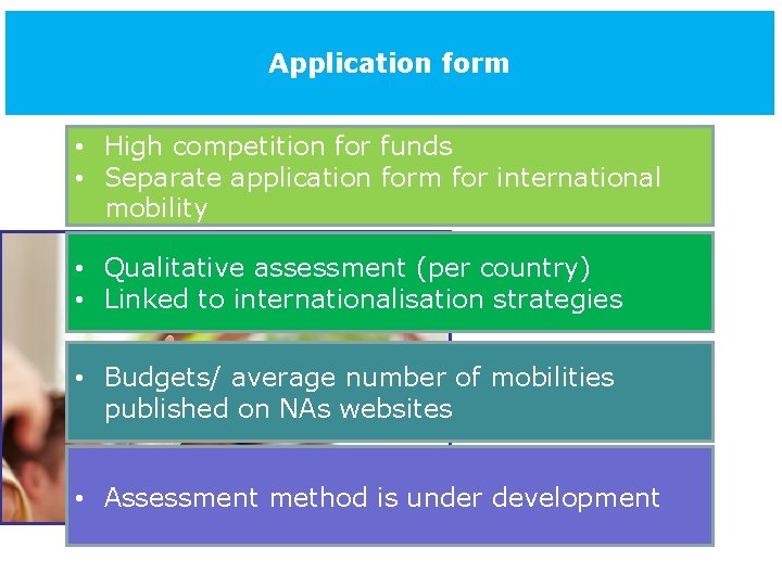 National Erasmus+ Office - Jordan Application form • High competition for funds • Separate