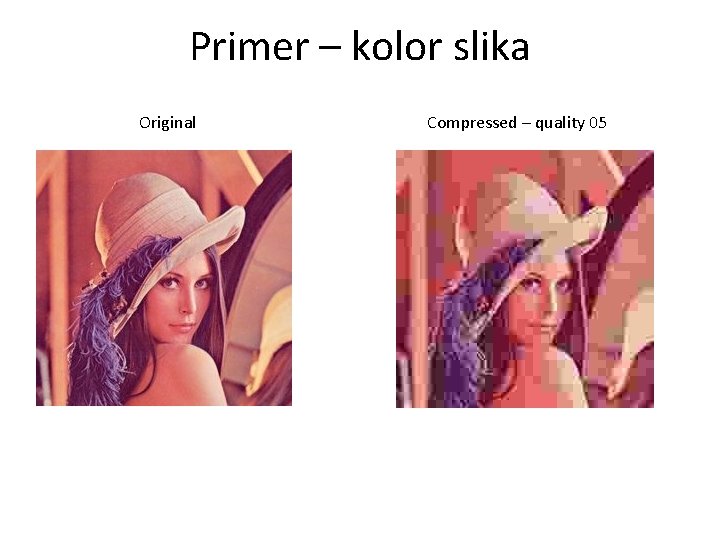 Primer – kolor slika Original Compressed – quality 05 