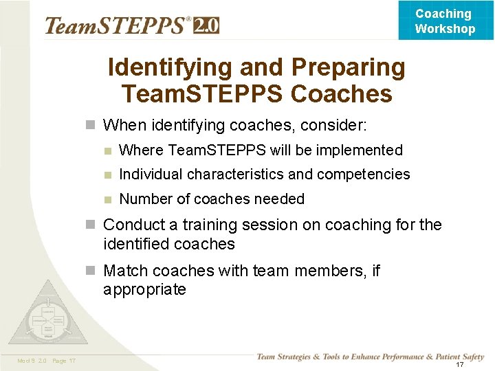 Coaching Workshop Identifying and Preparing Team. STEPPS Coaches n When identifying coaches, consider: n