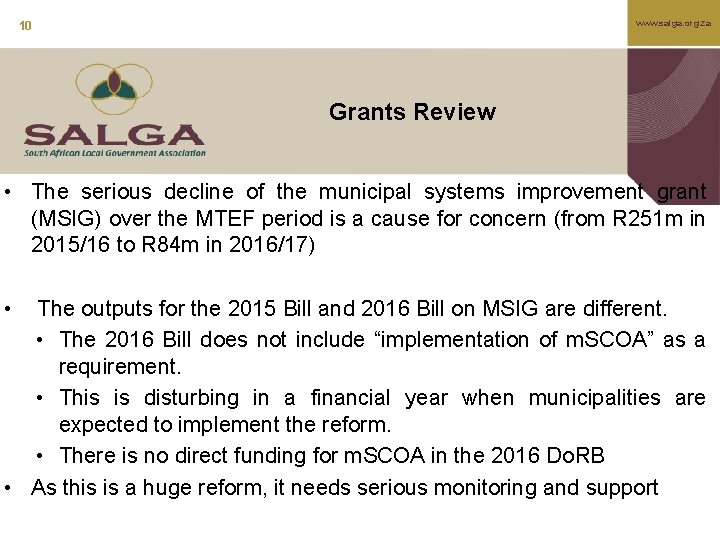 www. salga. org. za 10 Grants Review • The serious decline of the municipal