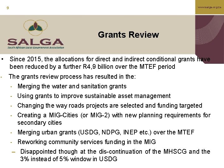 www. salga. org. za 9 Grants Review • Since 2015, the allocations for direct