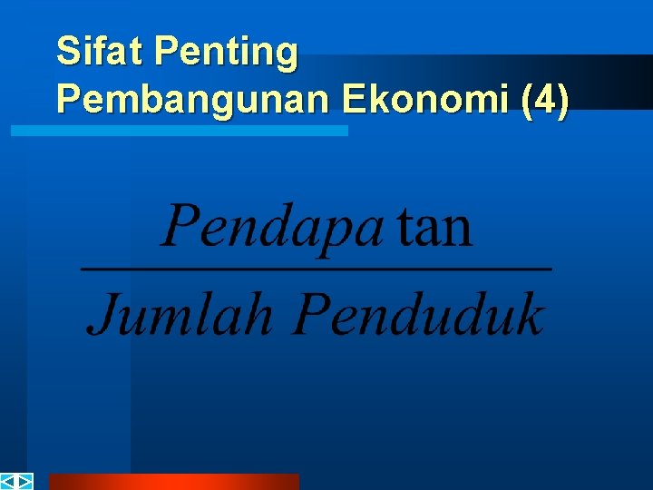 Sifat Penting Pembangunan Ekonomi (4) 