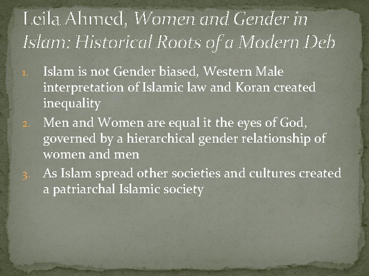 Leila Ahmed, Women and Gender in Islam: Historical Roots of a Modern Deb Islam