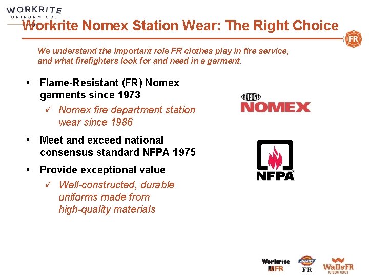 Workrite Nomex Station Wear: The Right Choice We understand the important role FR clothes