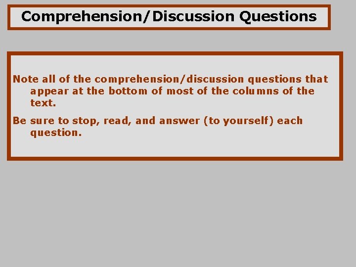 Comprehension/Discussion Questions Note all of the comprehension/discussion questions that appear at the bottom of