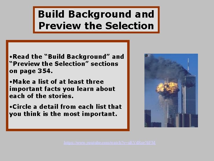 Build Background and Preview the Selection • Read the “Build Background” and “Preview the