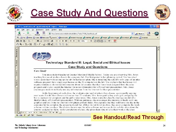 Case Study And Questions See Handout/Read Through The Catholic Library Assoc. Librarians and Technology