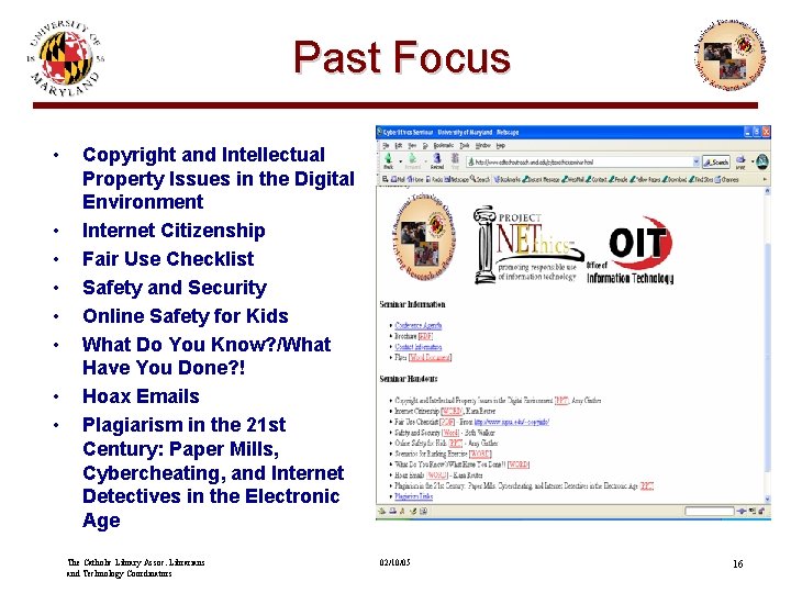 Past Focus • • Copyright and Intellectual Property Issues in the Digital Environment Internet