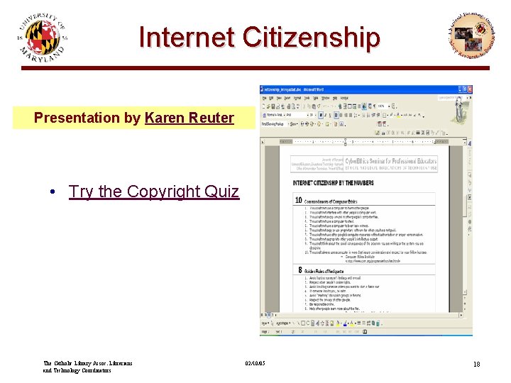 Internet Citizenship Presentation by Karen Reuter • Try the Copyright Quiz The Catholic Library