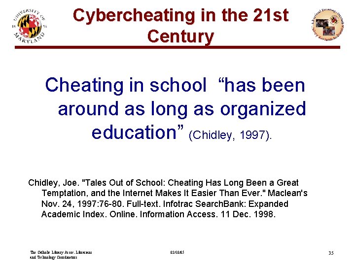 Cybercheating in the 21 st Century Cheating in school “has been around as long