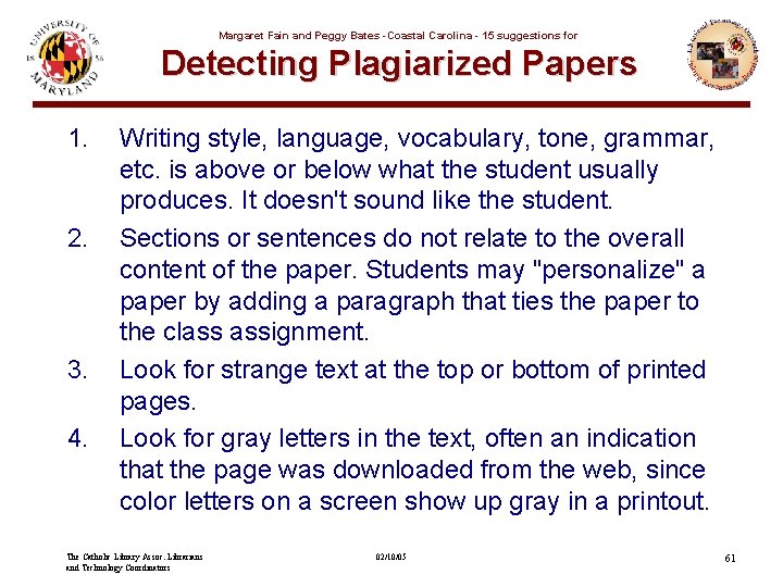 Margaret Fain and Peggy Bates -Coastal Carolina - 15 suggestions for Detecting Plagiarized Papers