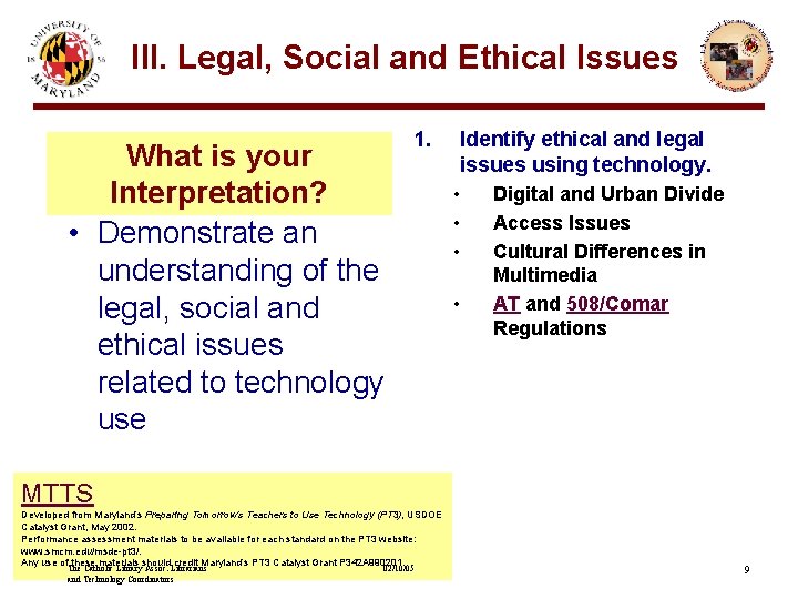 III. Legal, Social and Ethical Issues What is your Interpretation? • Demonstrate an understanding