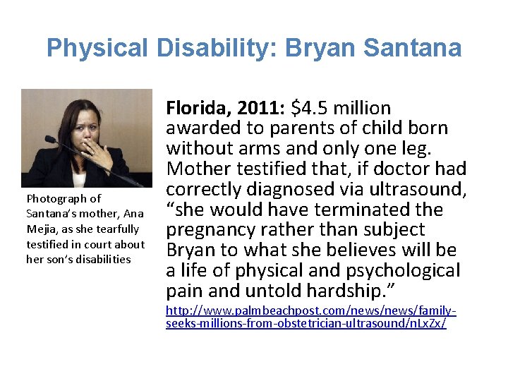 Physical Disability: Bryan Santana Photograph of Santana’s mother, Ana Mejia, as she tearfully testified