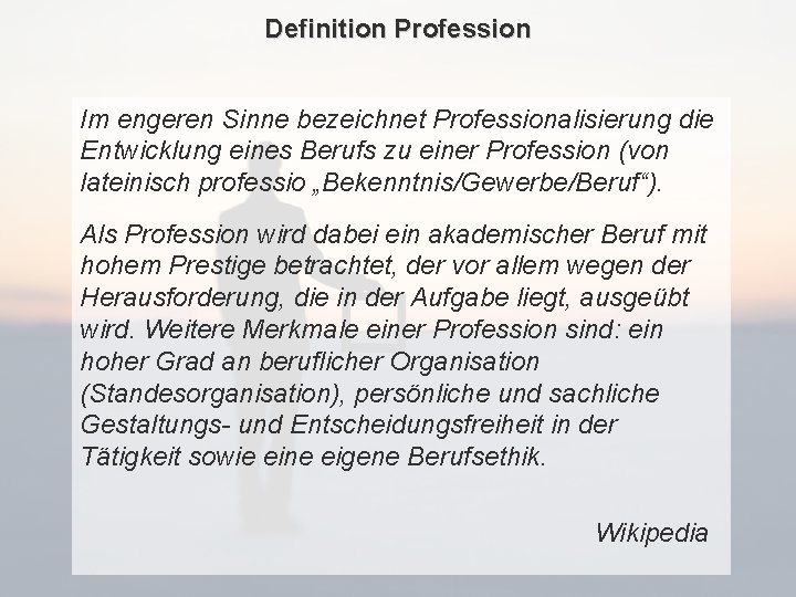 Definition Profession © PROJECT CONSULT Unternehmensberatung Dr. Ulrich Kampffmeyer Gmb. H 2011 / Autorenrecht: