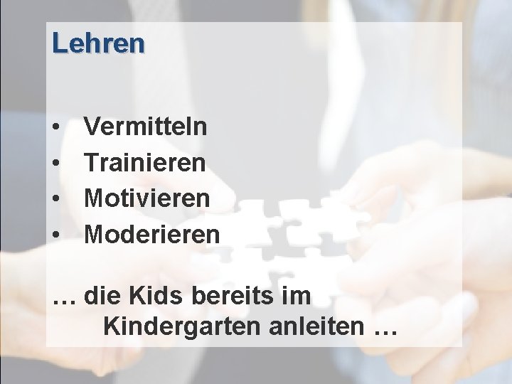 Lehren © PROJECT CONSULT Unternehmensberatung Dr. Ulrich Kampffmeyer Gmb. H 2011 • • /