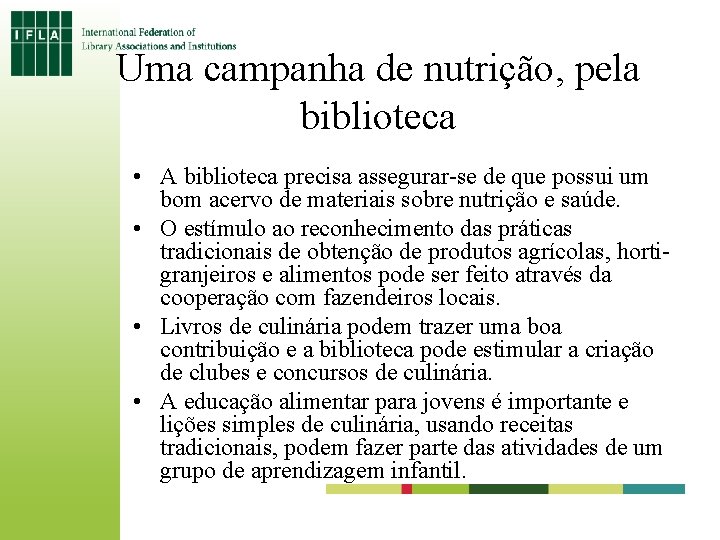 Uma campanha de nutrição, pela biblioteca • A biblioteca precisa assegurar-se de que possui