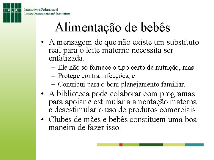 Alimentação de bebês • A mensagem de que não existe um substituto real para