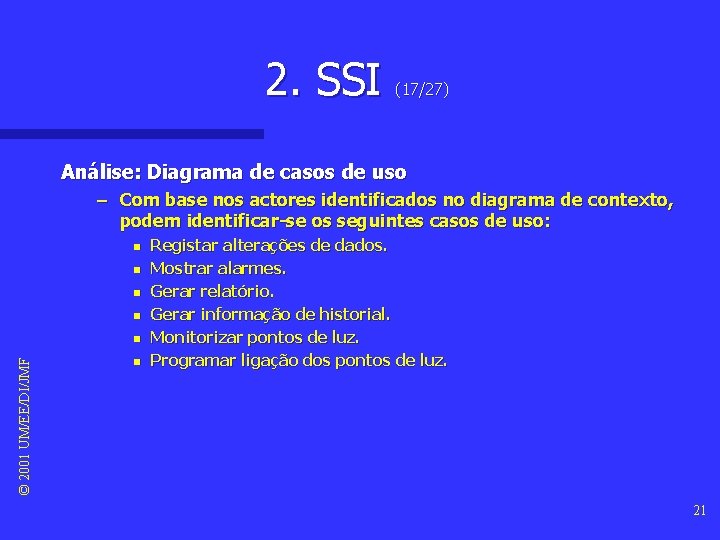 2. SSI (17/27) Análise: Diagrama de casos de uso – Com base nos actores