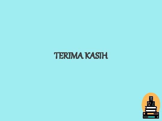 TERIMA KASIH 