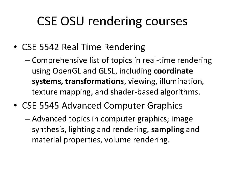 CSE OSU rendering courses • CSE 5542 Real Time Rendering – Comprehensive list of