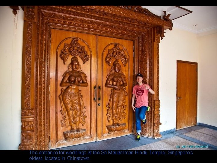 The entrance for weddings at the Sri Mariamman Hindu Temple, Singapore's oldest, located in