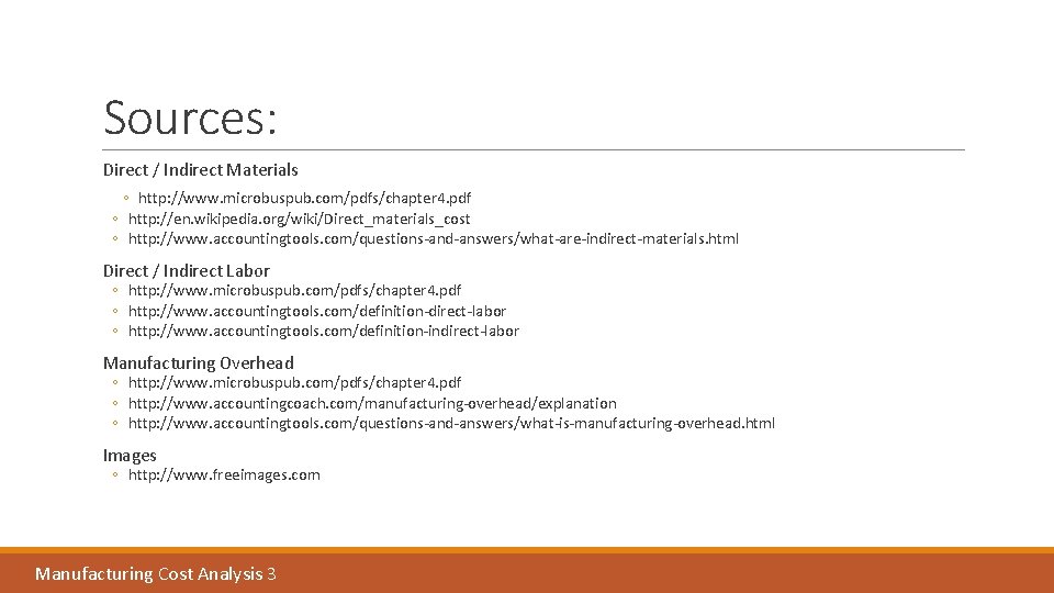 Sources: Direct / Indirect Materials ◦ http: //www. microbuspub. com/pdfs/chapter 4. pdf ◦ http: