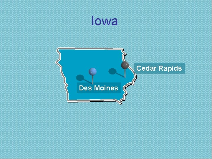 Iowa Cedar Rapids Des Moines 