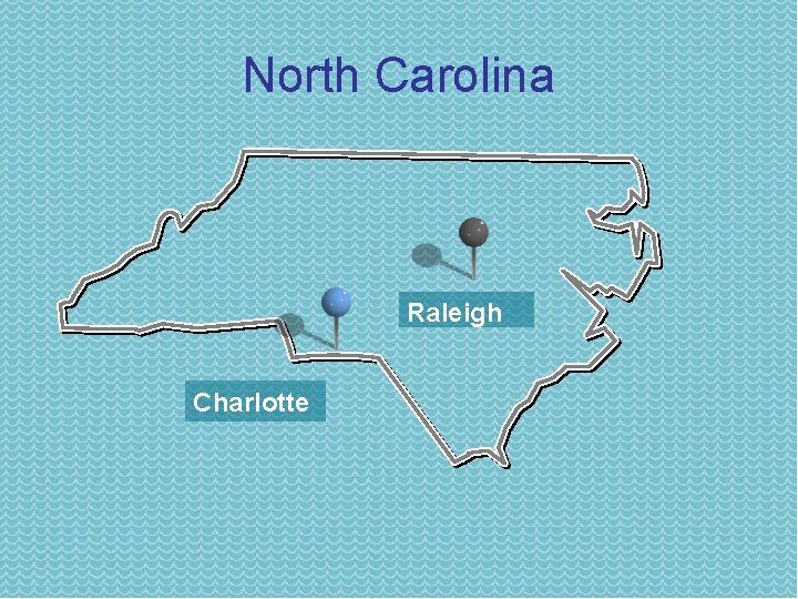 North Carolina Raleigh Charlotte 