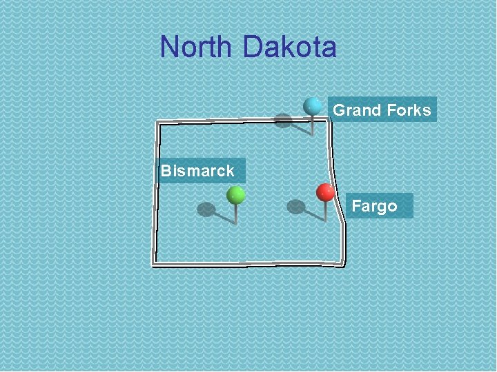 North Dakota Grand Forks Bismarck Fargo 