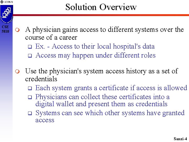 Solution Overview CSE 5810 A physician gains access to different systems over the course