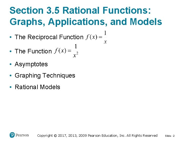 Section 3. 5 Rational Functions: Graphs, Applications, and Models • The Reciprocal Function •