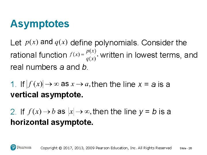 Asymptotes Let define polynomials. Consider the rational function real numbers a and b. 1.