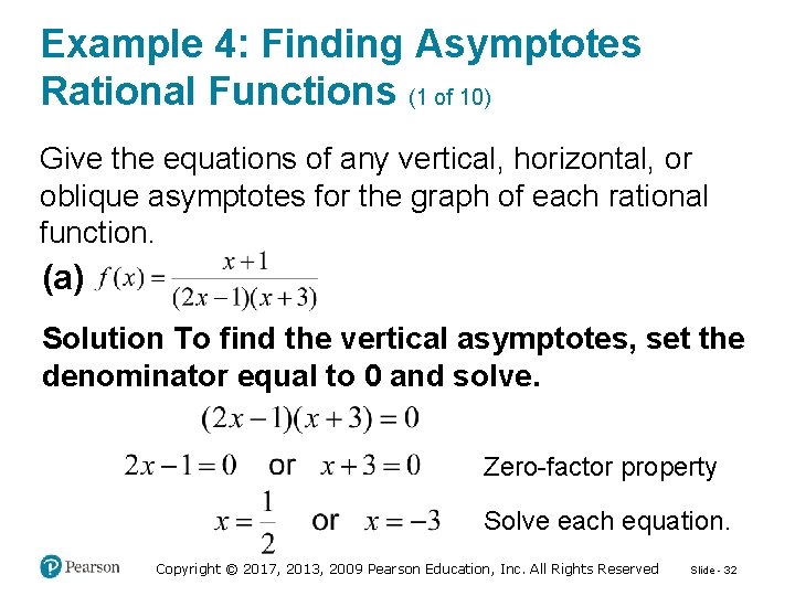 Example 4: Finding Asymptotes Rational Functions (1 of 10) Give the equations of any