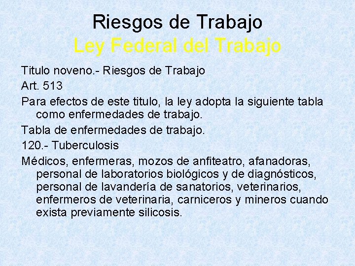 Riesgos de Trabajo Ley Federal del Trabajo Titulo noveno. - Riesgos de Trabajo Art.