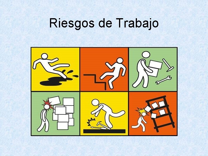 Riesgos de Trabajo 