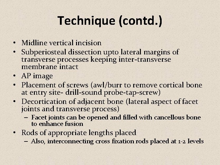 Technique (contd. ) • Midline vertical incision • Subperiosteal dissection upto lateral margins of