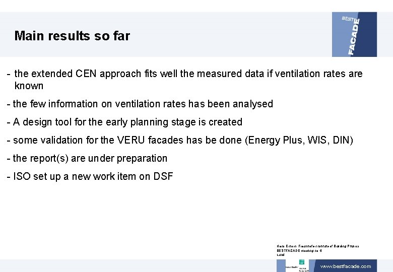 Main results so far - the extended CEN approach fits well the measured data