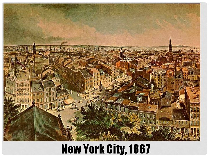 New York City, 1867 