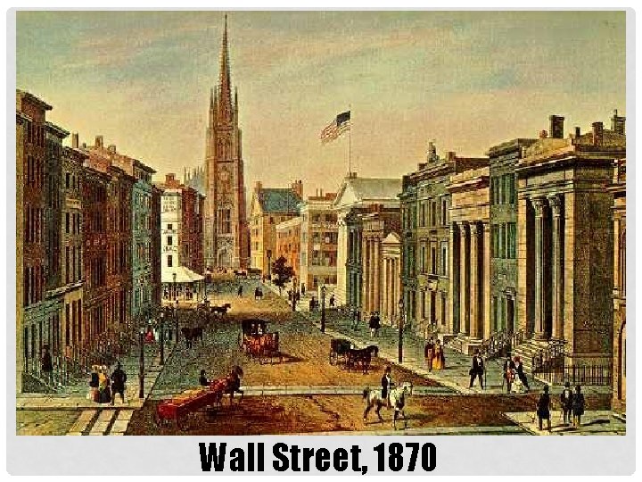 Wall Street, 1870 